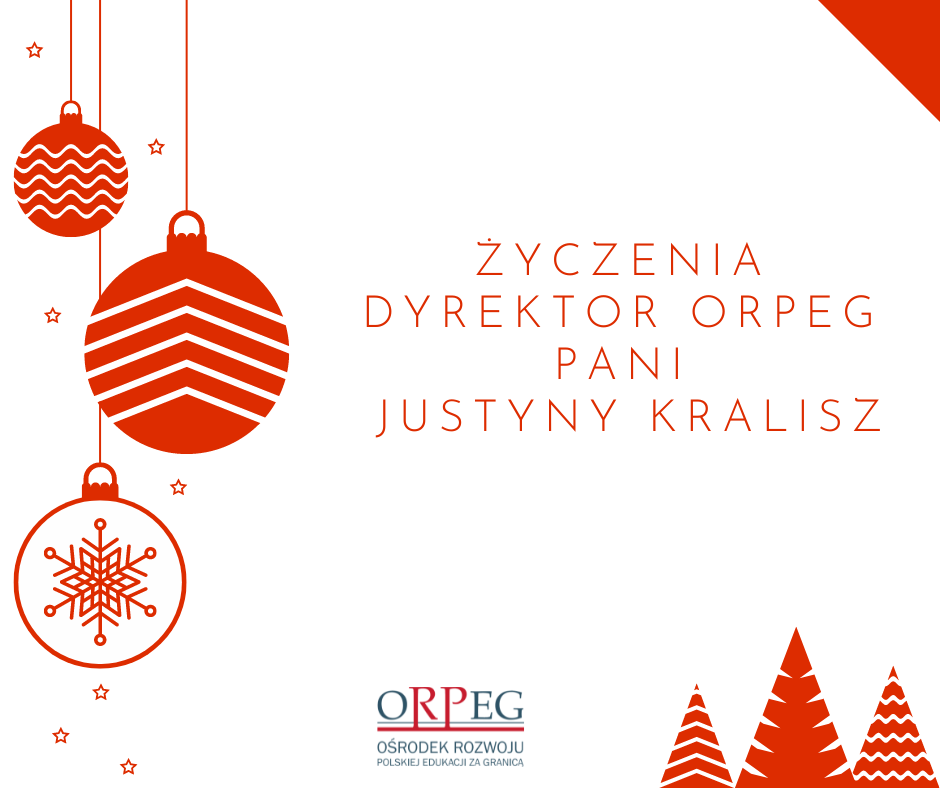 Życzenia świąteczne Dyrektor ORPEG Pani Justyny Kralisz