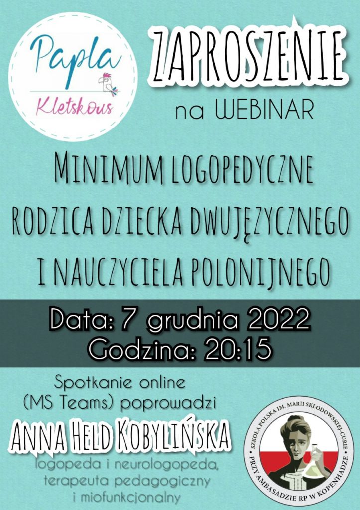 MINIMUM LOGOPEDYCZNE RODZICA DZIECKA DWUJĘZYCZNEGO i NAUCZYCIELA POLONIJNEGO – WEBINAR PANI ANNY HELD! ZAPRASZAMY!