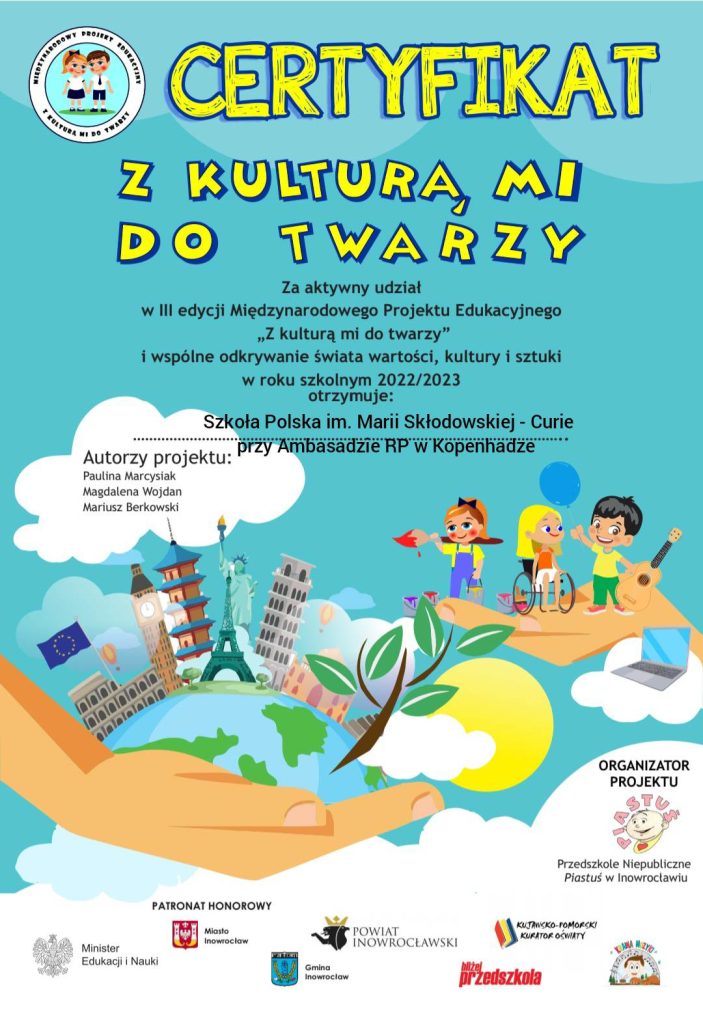 Certyfikat dla naszej szkoły za udział w III edycji Międzynarodowego Projektu Edukacyjnego “Z kulturą mi do twarzy”