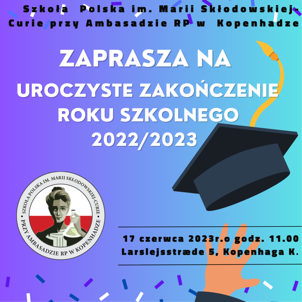 Zaproszenie na uroczyste zakończenie roku szkolnego 2022/2023 i Galę klasy 8 SP
