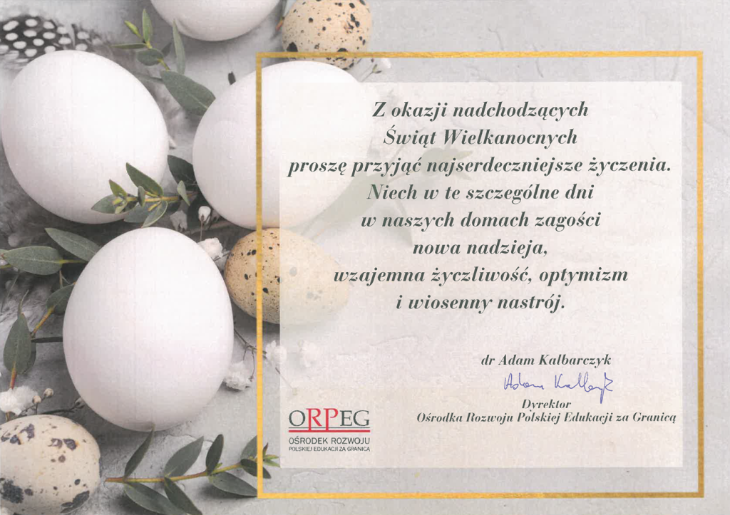 ŻYCZENIA ŚWIĄTECZNE DYREKTORA ORAZ ZESPOŁU ORPEG- WIELKANOC 2024!